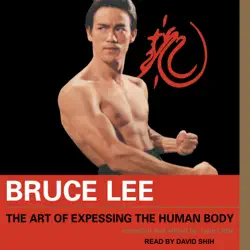 bruce lee the art of expressing the human body audiobook cover image