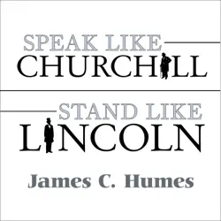 speak like churchill, stand like lincoln audiobook cover image