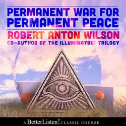 permanent war for permanent peace with robert anton wilson audiobook cover image
