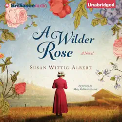 a wilder rose: a novel (unabridged) audiobook cover image