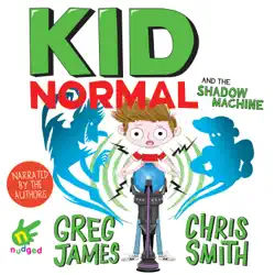 kid normal and the shadow machine audiobook cover image