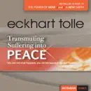 Download Transmuting Suffering into Peace (Unabridged) MP3