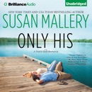 Download Only His: A Fool's Gold Romance, Book 6 (Unabridged) MP3