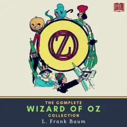 the complete wizard of oz collection audiobook cover image