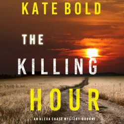the killing hour (an alexa chase suspense thriller—book 3) audiobook cover image