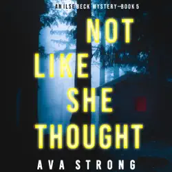 not like she thought (an ilse beck fbi suspense thriller—book 5) audiobook cover image