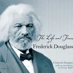 the life and times of frederick douglass audiobook cover image
