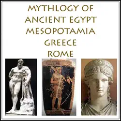 the mythology of ancient egypt, mesopotamia, greece and rome (unabridged) audiobook cover image