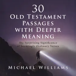 30 old testament passages with deeper meaning audiobook cover image