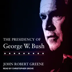 the presidency of george w. bush audiobook cover image
