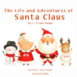 the life and adventures of santa claus audiobook cover image