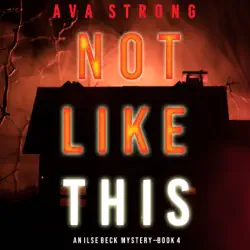 not like this (an ilse beck fbi suspense thriller—book 4) audiobook cover image