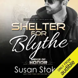 shelter for blythe: badge of honor: texas heroes, book 11 (unabridged) audiobook cover image