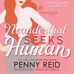 neanderthal seeks human: a smart romance, knitting in the city, volume 1 (unabridged) audiobook cover image