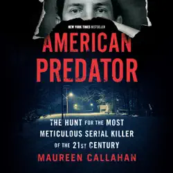 american predator: the hunt for the most meticulous serial killer of the 21st century (unabridged) audiobook cover image