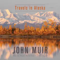 travels in alaska audiobook cover image