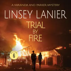 trial by fire: a miranda and parker mystery, book 6 (unabridged) audiobook cover image