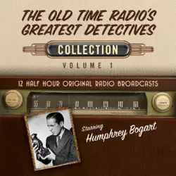 the old time radio's greatest detectives, collection 1 (unabridged) audiobook cover image