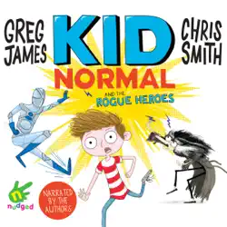 kid normal and the rogue heroes audiobook cover image