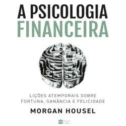 a psicologia financeira imagen de portada de audiolibro