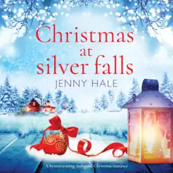christmas at silver falls: a heartwarming, feel good christmas romance (unabridged) audiobook cover image
