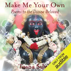 make me your own: poems to the divine beloved (unabridged) audiobook cover image