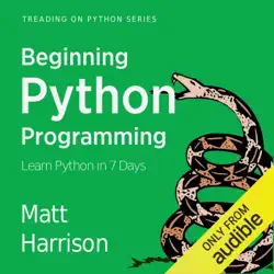 beginning python programming: learn python programming in 7 days: treading on python, book 1 (unabridged) audiobook cover image