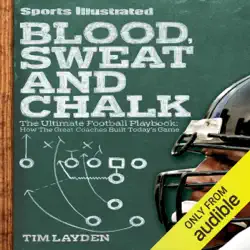 blood, sweat and chalk: inside football's playbook: how the great coaches built today's game (unabridged) audiobook cover image