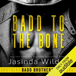 badd to the bone: badd brothers, book 3 (unabridged) audiobook cover image