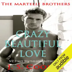 crazy beautiful love: the martelli brothers, book 1 (unabridged) audiobook cover image