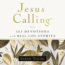 jesus calling, 365 devotions with real-life stories, with full scriptures audiobook cover image