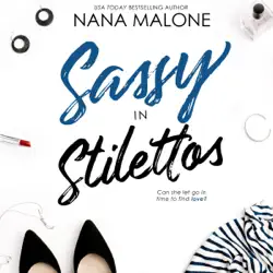 sassy in stilettos: the stilettos series, book 3 (unabridged) audiobook cover image