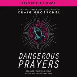 dangerous prayers audiobook cover image