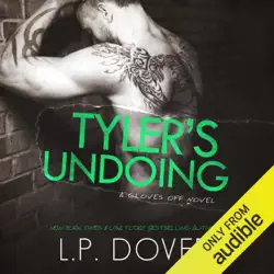 tyler's undoing: a gloves off novel, book 1 (unabridged) audiobook cover image
