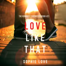 love like that (the romance chronicles—book #2) audiobook cover image