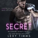 The Secret (Billionaire Steamy Romance): Billionaire Secrets Series, Book 1 (Unabridged) MP3 Audiobook