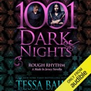 Rough Rhythm: A Made in Jersey Novella - 1001 Dark Nights (Unabridged) MP3 Audiobook