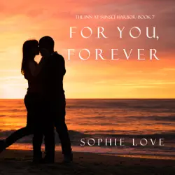for you, forever (the inn at sunset harbor—book 7) audiobook cover image