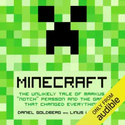 minecraft: the unlikely tale of markus 'notch' persson and the game that changed everything (unabridged) audiobook cover image