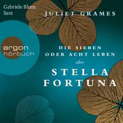 die sieben oder acht leben der stella fortuna (gekürzte lesung) audiobook cover image