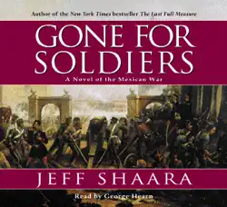 gone for soldiers: a novel of the mexican war (abridged) audiobook cover image