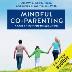 mindful co-parenting: a child-friendly path through divorce (unabridged) audiobook cover image