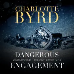 dangerous engagement: wedlocked trilogy, book 1 (unabridged) imagen de portada de audiolibro