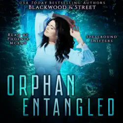 orphan entangled: spellbound shifters (unabridged) audiobook cover image