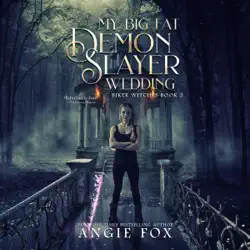my big fat demon slayer wedding: a biker witches novel, book 5 (unabridged) audiobook cover image