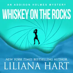 whiskey on the rocks: an addison holmes mystery audiobook cover image