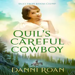 quil's careful cowboy: tales from biders clump, book 2 (unabridged) audiobook cover image