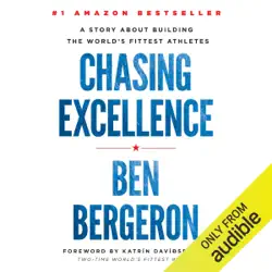 chasing excellence: a story about building the world's fittest athletes (unabridged) audiobook cover image