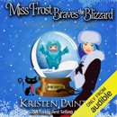 Miss Frost Braves the Blizzard: A Nocturne Falls Mystery: Jayne Frost, Book 5 (Unabridged) MP3 Audiobook