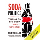 Download Soda Politics: Taking on Big Soda (and Winning) (Unabridged) MP3